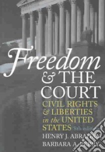 Freedom and the Court libro in lingua di Abraham Henry Julian, Perry Barbara A.