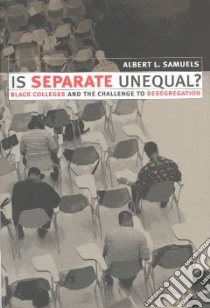 Is Separate Unequal libro in lingua di Samuels Albert L.