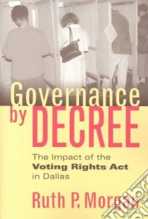 Governance by Decree libro in lingua di Morgan Ruth P.