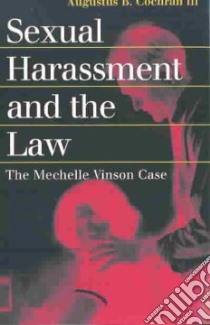 Sexual Harassment and the Law libro in lingua di Cochran Augustus B.