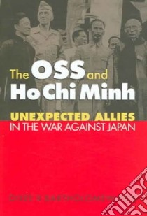 The Oss And Ho Chi Minh libro in lingua di Bartholomew-feis Dixee R.