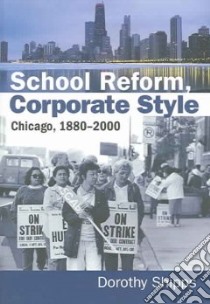 School Reform, Corporate Style libro in lingua di Shipps Dorothy
