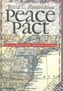 Peace Pact libro in lingua di Hendrickson David C.