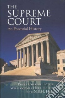 The Supreme Court libro in lingua di Hoffer Peter Charles, Hoffer Williamjames Hull, Hull N. E. H.