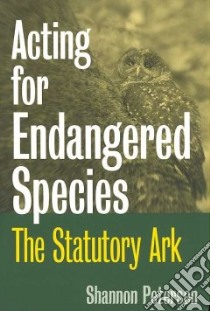 Acting for Endangered Species libro in lingua di Petersen Shannon C.