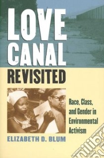Love Canal Revisited libro in lingua di Blum Elizabeth D.