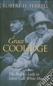 Grace Coolidge libro in lingua di Ferrell Robert H.