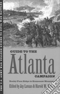 Guide to the Atlanta Campaign libro in lingua di Luvaas Jay (EDT), Nelson Harold W. (EDT)