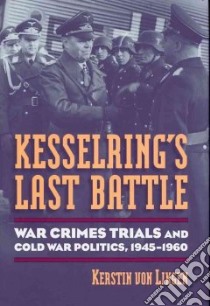 Kesselring's Last Battle libro in lingua di Lingen Kerstin von, Klemm Alexandra (TRN)