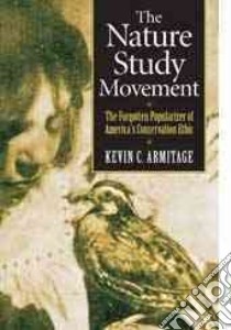 The Nature Study Movement libro in lingua di Armitage Kevin C.