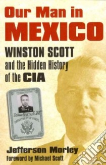 Our Man in Mexico libro in lingua di Morley Jefferson