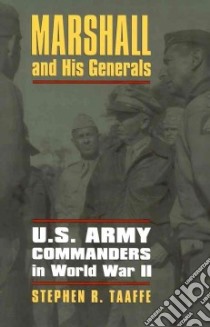 Marshall and His Generals libro in lingua di Taaffe Stephen R.
