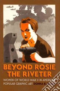 Beyond Rosie the Riveter libro in lingua di Knaff Donna B.