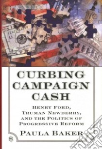 Curbing Campaign Cash libro in lingua di Baker Paula