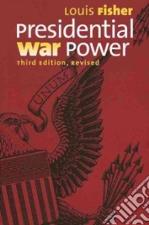 Presidential War Power libro in lingua di Fisher Louis
