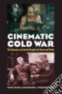 Cinematic Cold War libro in lingua di Shaw Tony, Youngblood Denise J.