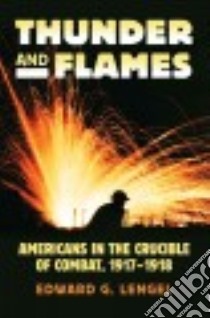 Thunder and Flames libro in lingua di Lengel Edward G.