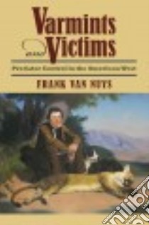 Varmints and Victims libro in lingua di Van Nuys Frank