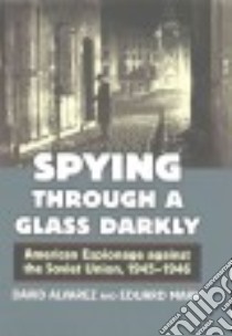 Spying Through a Glass Darkly libro in lingua di Alvarez David, Mark Eduard