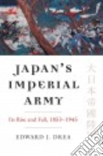 Japan's Imperial Army libro in lingua di Drea Edward J.