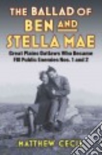 The Ballad of Ben and Stella Mae libro in lingua di Cecil Matthew
