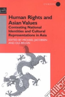 Human Rights and Asian Values libro in lingua di Michael Jacobsen