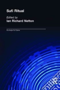 Sufi Ritual libro in lingua di Netton Ian Richard