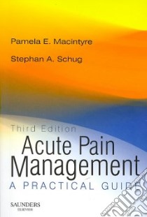 Acute Pain Management libro in lingua di Pamela Macintyre