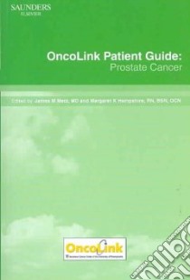 OncoLink Patient Guide: Prostate Cancer libro in lingua di Metz James M. (EDT), Hampshire Margaret K. (EDT)