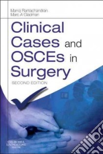Clinical Cases & OSCEs In Surgery libro in lingua di Manoj Ramachandran