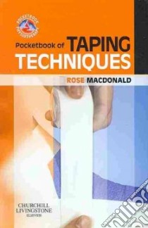 Pocketbook of Taping Techniques libro in lingua di Rose Macdonald