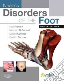 Neale's Disorders of the Foot libro in lingua di Paul Frowen