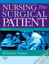 Nursing the Surgical Patient libro in lingua di Rosie Pudner