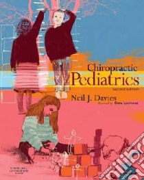 Chiropractic Pediatrics libro in lingua di Neil J Davies