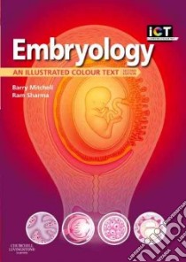 Embryology libro in lingua di Mitchell Barry, Sharma Ram, Britton Robert (ILT)
