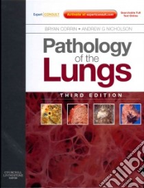 Pathology of the Lungs libro in lingua di Corrin Bryan M.D., Nicholson Andrew G., Burke Margaret (CON), Rice Alexandra (CON)