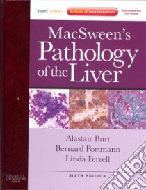 MacSween's Pathology of the Liver libro in lingua di Alastair D Burt