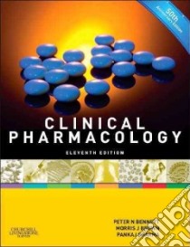 Clinical Pharmacology libro in lingua di Bennett Peter N. M.D., Brown Morris J., Sharma Pankaj M.D. Ph.D.