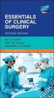 Essentials of Clinical Surgery libro in lingua di Ian J Franklin