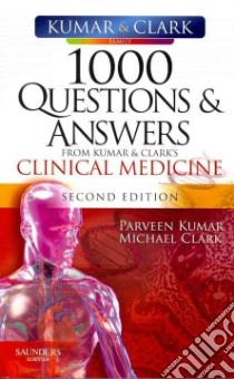 1000 Questions & Answers from Clinical Medicine libro in lingua di Kumar Parveen J. M.D. (EDT), Clark Michael L. Dr. M.D. (EDT)