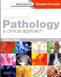 Underwood's Pathology libro in lingua di Cross Simon S. M.D.