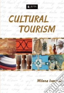 Cultural Tourism libro in lingua di Ivanovic Milena