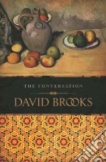 The Conversation libro in lingua di Brooks David