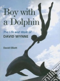 Boy with a Dolphin libro in lingua di David Elliot