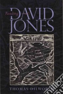 Reading David Jones libro in lingua di Dilworth Thomas