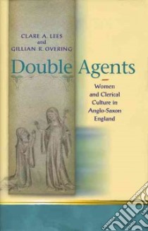 Double Agents libro in lingua di Lees Clare A., Overing Gillian R.