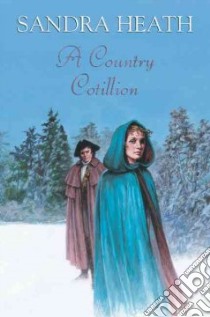 Country Cotillion libro in lingua di Sandra Heath