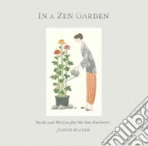 In a Zen Garden libro in lingua di Judith Glover