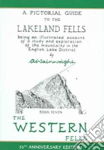 Western Fells libro in lingua di Alfred Wainwright