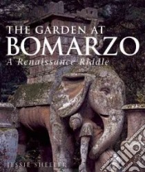 Garden at Bomarzo libro in lingua di Jessie Sheeler